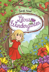 Lilous Wundergarten - Sarah Nisse - E-Book