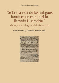 "Sobre la vida de los antiguos hombres de este pueblo llamado Huarochirí" - Celia Rubina - E-Book