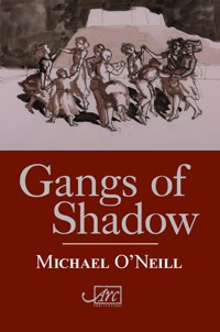 Gangs of Shadow - Michael O'Neill - E-Book