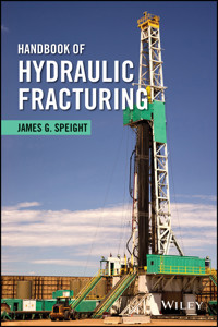 Handbook of Hydraulic Fracturing - James G. Speight - E-Book