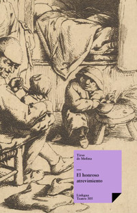 El honroso atrevimiento - Tirso de Molina - E-Book