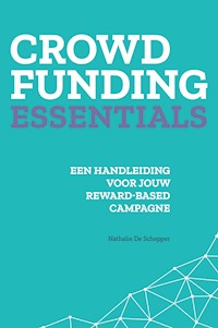 Crowdfunding essentials - Nathalie De Schepper - E-Book