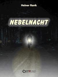 Nebelnacht - Heiner Rank - E-Book