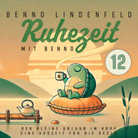 Der kleine Urlaub im Kopf - Eine Auszeit für die Seele - Benno Lindenfeld - Hörbuch