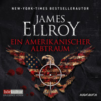 Ein amerikanischer Albtraum - James Ellroy - Hörbuch