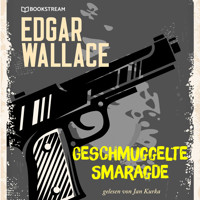 Geschmuggelte Smaragde (Ungekürzt) - Edgar Wallace - Hörbuch