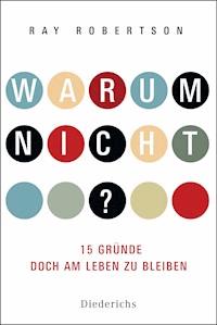 Warum nicht? - Ray Robertson - E-Book