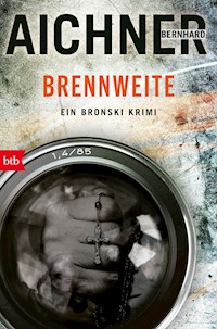 BRENNWEITE - Bernhard Aichner - E-Book
