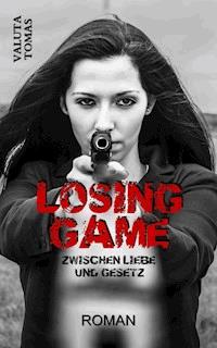Losing Game - Valuta Tomas - E-Book