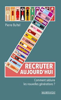 Recruter aujourd'hui - Pierre Bultel - E-Book