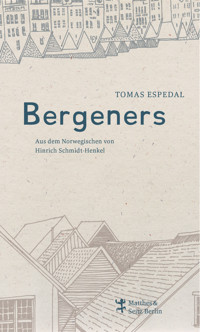 Bergeners - Tomas Espedal - E-Book