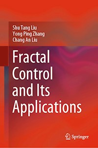 Fractal Control and Its Applications - Shu-Tang Liu - E-Book