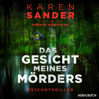 Das Gesicht meines Mörders - Karen Sander - Hörbuch