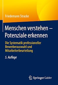 Menschen verstehen – Potenziale erkennen - Friedemann Stracke - E-Book