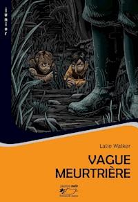 Vague meurtrière - Lalie Walker - E-Book