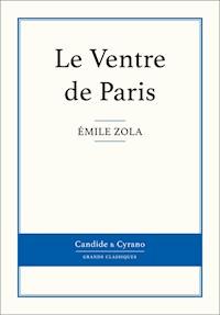 Le Ventre de Paris - Émile Zola - E-Book