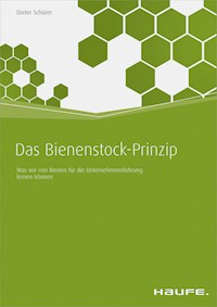 Das Bienenstock-Prinzip - Dieter Schürer - E-Book