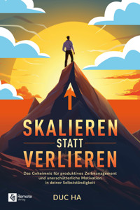 Skalieren statt verlieren - Duc Ha - E-Book