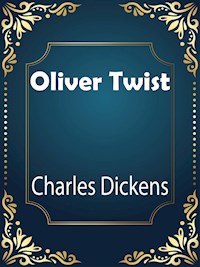 Oliver Twist - Charles Dickens - E-Book