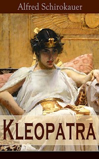 Kleopatra - Alfred Schirokauer - E-Book