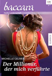 Der Millionär, der mich verführte - Michelle Celmer - E-Book