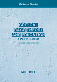 Critical Race Theory and Education - Mike Cole - E-Book