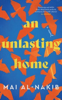 An Unlasting Home - Mai Al-Nakib - E-Book