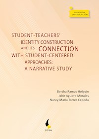Student-teachers' identity construction and its connection with student-centered approaches: - Bertha Ramos Holguín - E-Book