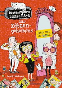 Detektivbüro LasseMaja - Das Katzengeheimnis (Bd. 25) - Martin Widmark - E-Book