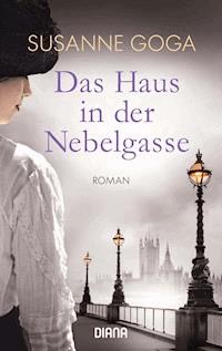 Das Haus in der Nebelgasse - Susanne Goga - E-Book