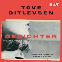 Gesichter - Тове Дитлевсен - Hörbuch
