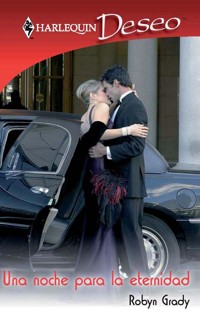 UNA NOCHE PARA LA ETERNIDAD - Robyn Grady - E-Book