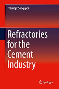 Refractories for the Cement Industry - Prasunjit Sengupta - E-Book