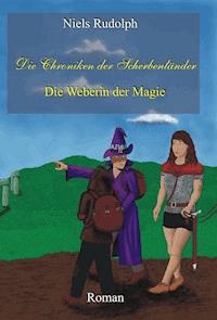 Die Weberin der Magie - Niels Rudolph - E-Book