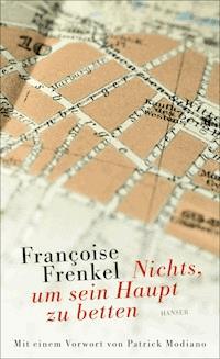 Nichts, um sein Haupt zu betten - Françoise Frenkel - E-Book