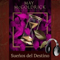 Sueños del Destino - May McGoldrick - Hörbuch