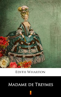 Madame de Treymes - Edith Wharton - E-Book