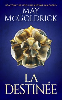 La Destinée - May McGoldrick - E-Book
