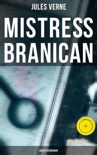 Mistreß Branican: Abenteuerroman - Jules Verne - E-Book