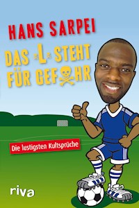 Das "L" steht für Gefahr - Hans Sarpei - E-Book