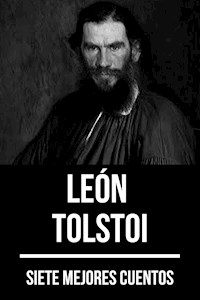 7 mejores cuentos de León Tolstoi - léon tolstoï - E-Book