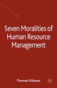 Seven Moralities of Human Resource Management - T. Klikauer - E-Book