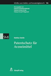 Patentschutz für Arzneimittel - Matthias Steinlin - E-Book