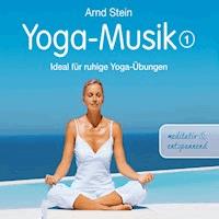 Yoga-Musik 1 - Arnd Stein - Hörbuch