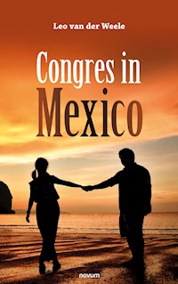Congres in Mexico - Leo van der Weele - E-Book