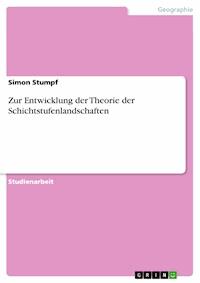 Zur Entwicklung der Theorie der Schichtstufenlandschaften - Simon Stumpf - E-Book