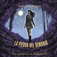 La piedra del demonio: 3. El destino de los dos mundos - Manlio Castagna - Hörbuch