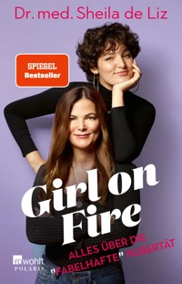 Girl on Fire - Dr. med. Sheila de Liz - E-Book