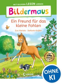 Bildermaus - Ein Freund für das kleine Fohlen - Eva Hierteis - E-Book