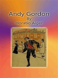 Andy Gordon - Horatio Alger - E-Book